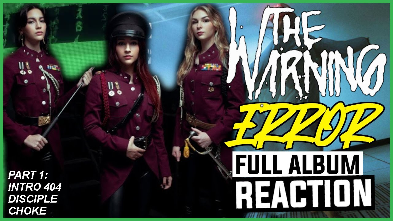 The Warning - Error FULL ALBUM REACTION! pt. 1