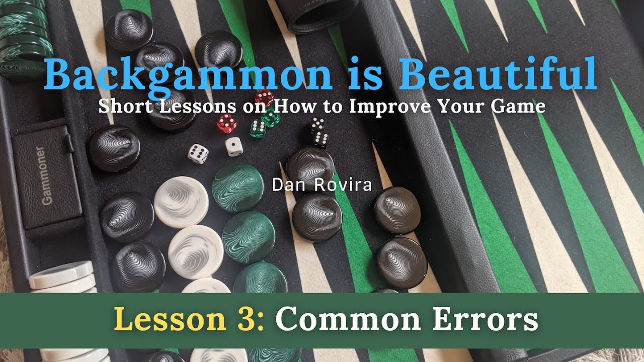 Backgammon: Common Errors (Lesson 3)