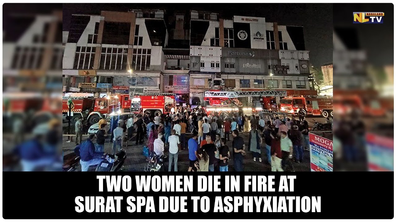 TWO WOMEN DIE IN FIRE AT SURAT SPA DUE TO ASPHYXIATION