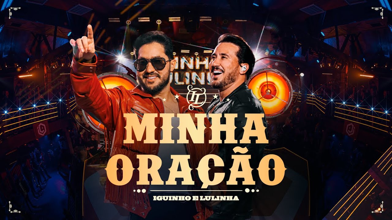 Minha Ora&ccedil;&atilde;o (Ao Vivo) - Iguinho e Lulinha 