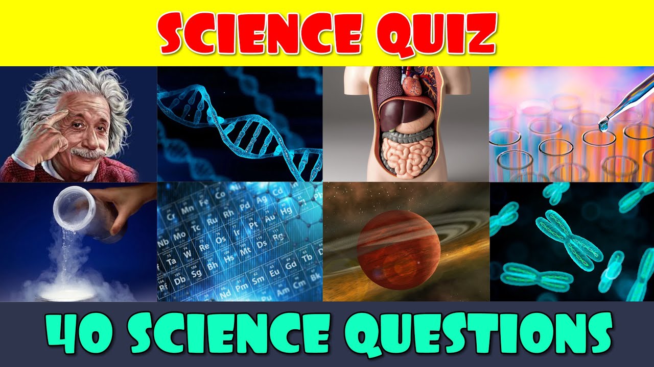 Science Quiz | How Much Do You Know About Science?