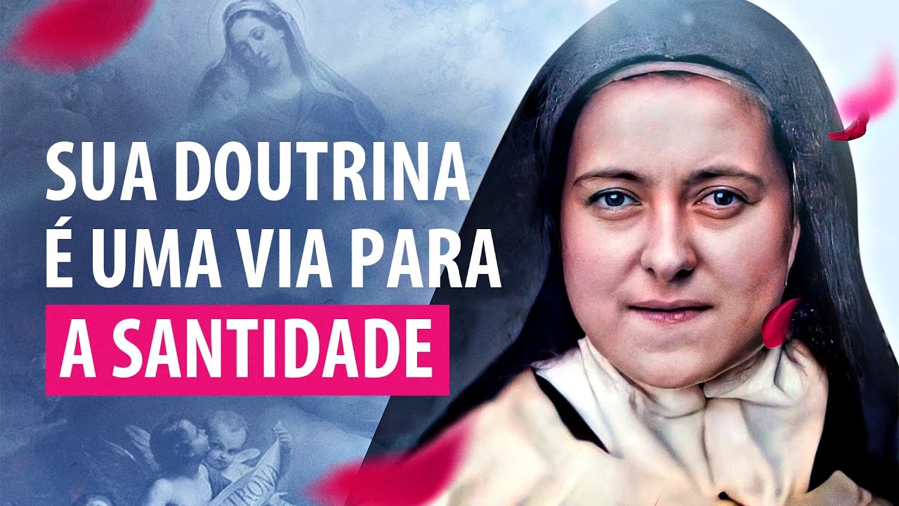 Por que Santa Teresinha é Doutora da Igreja?