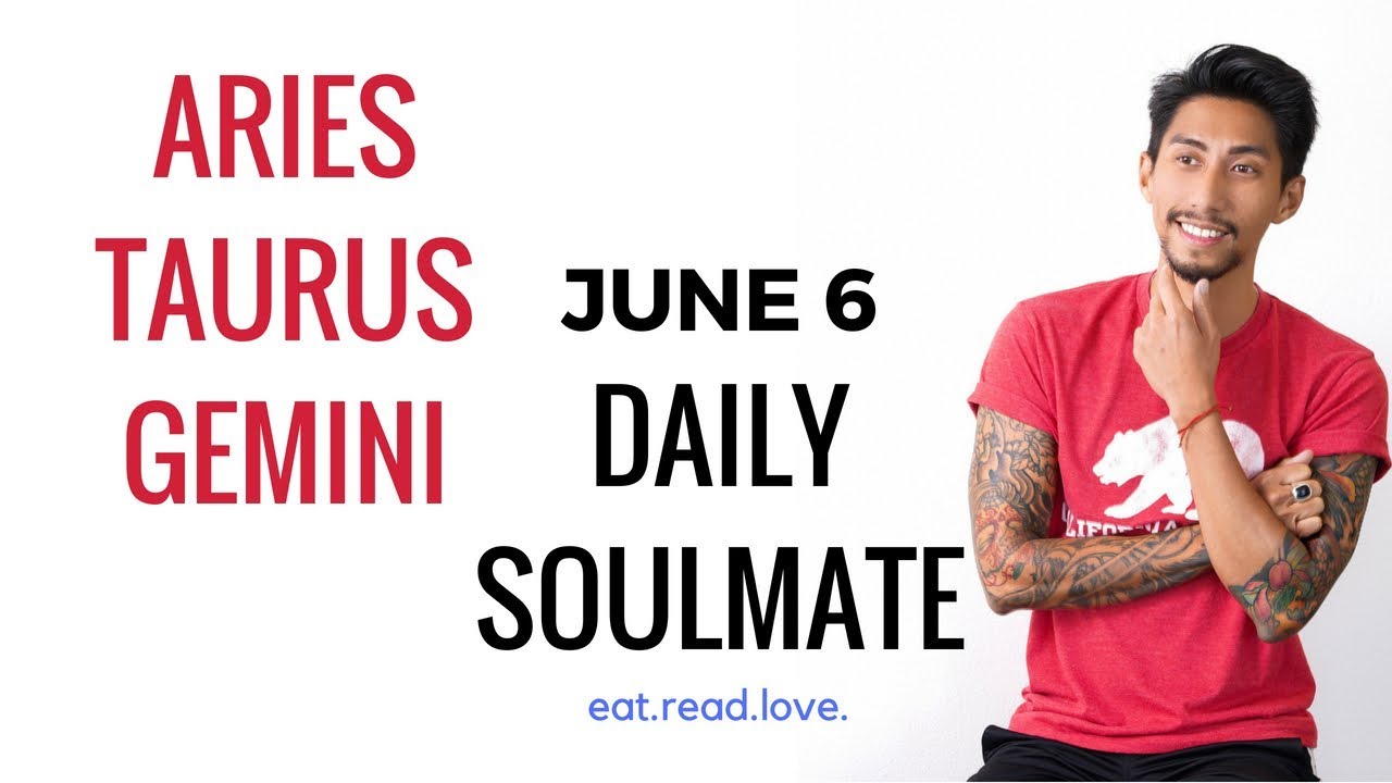 ARIES TAURUS GEMINI “UNDERSTAND THE CONNECTION” JUNE 6 SOULMATE TAROT READING