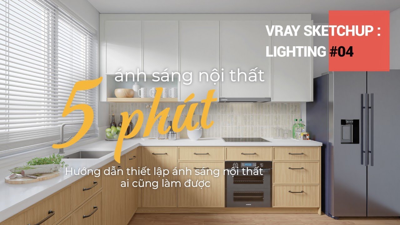 5 phút thiết lập ánh sáng NỘI THẤT ai cũng làm được Vray Sketchup