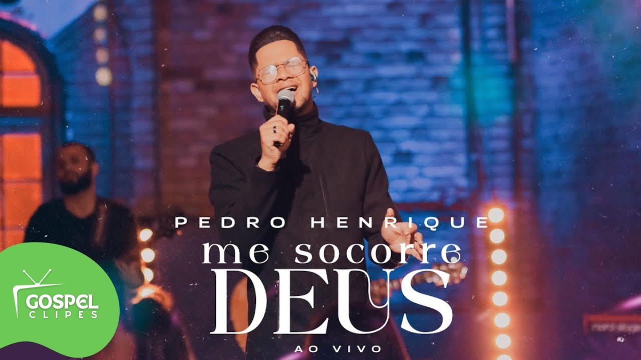 Pedro Henrique | Me Socorre Deus [Gospel Clipes]
