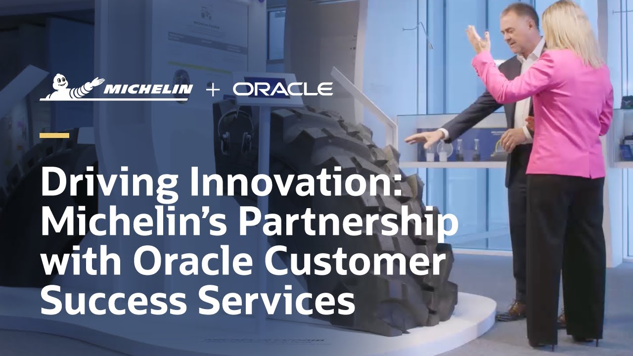 Reigniting Innovation: Michelin's Partnership with Oracle Customer Success Services