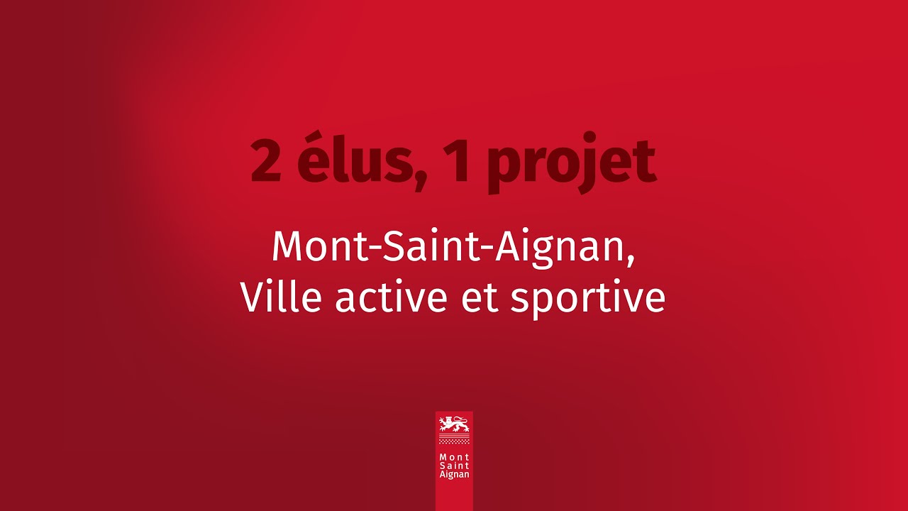[2 élus, 1 projet] Mont-Saint-Aignan, Ville active et sportive