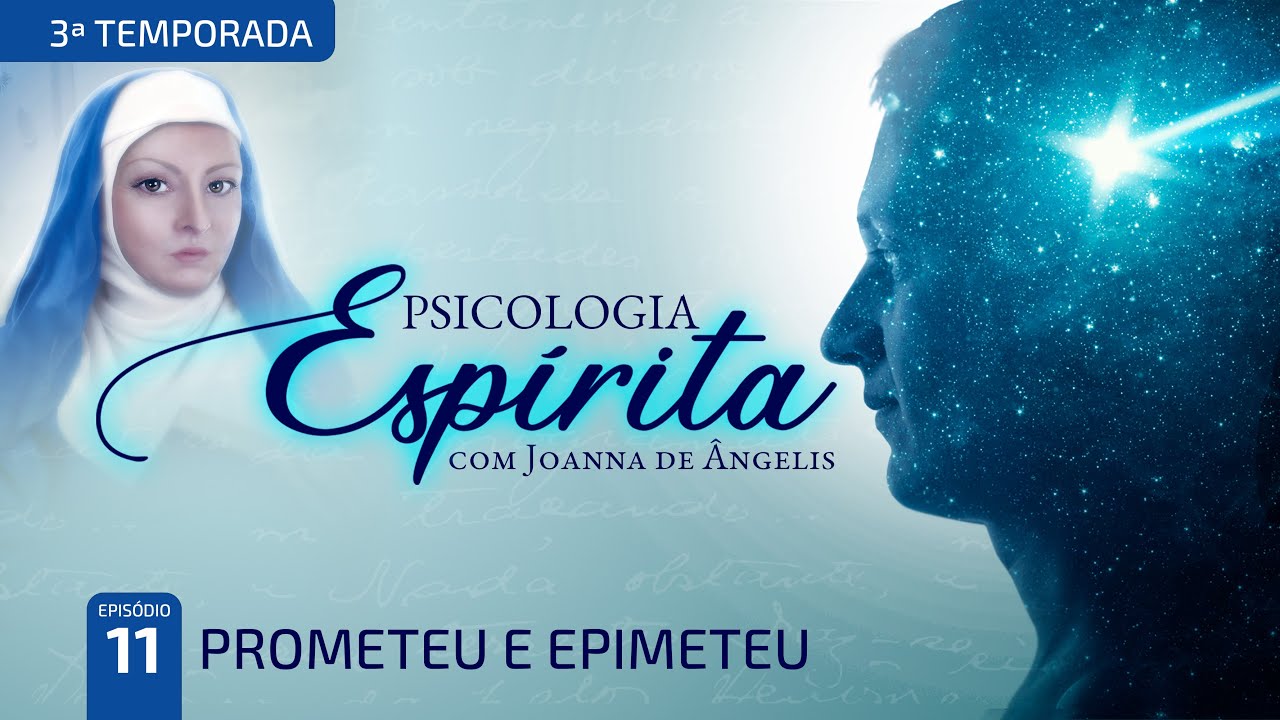 T03:E11 • Mitos e Parábolas • Prometeu e Epimeteu