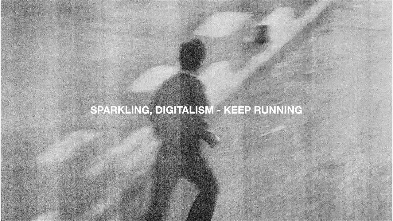SPARKLING & Digitalism - Keep Running (Official Lyric Video)