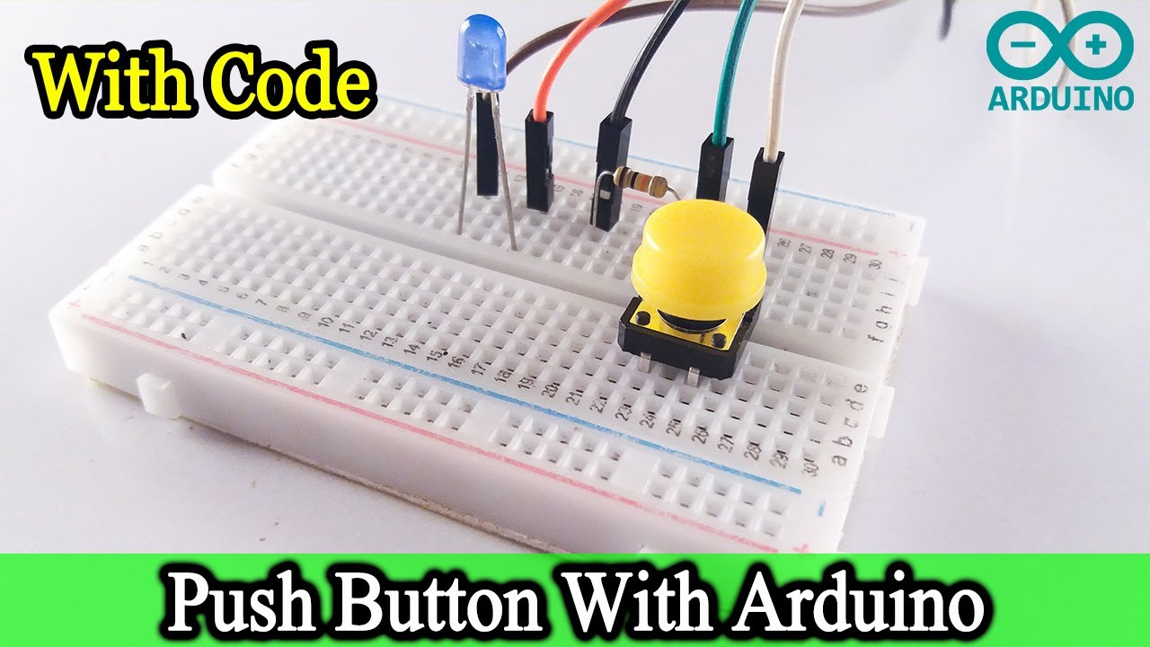 PUSH BUTTON ARDUINO Tutorial | PUSH BUTTON ARDUINO Nano with Code
