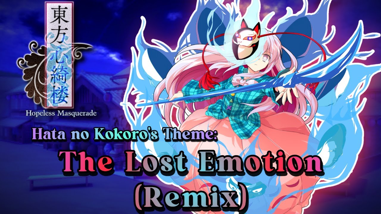 [東方 Remix] Touhou 13.5 HM: The Lost Emotion