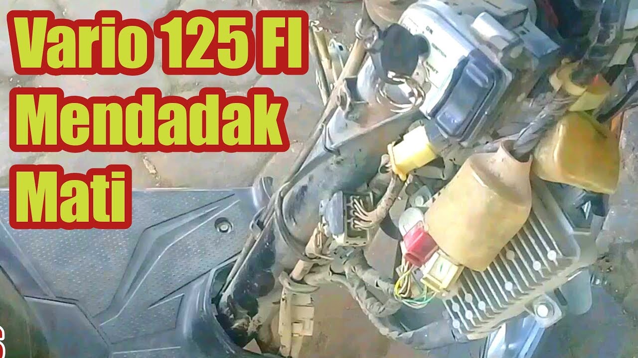 Penyebab Vario 125 mati mendadak | penyakit langganan injeksi honda