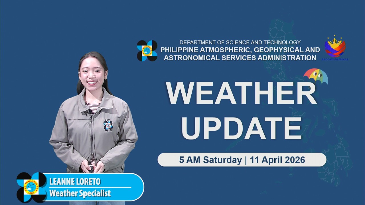 Public Weather Forecast issued at 5:00 AM | April 11, 2026 - Saturday