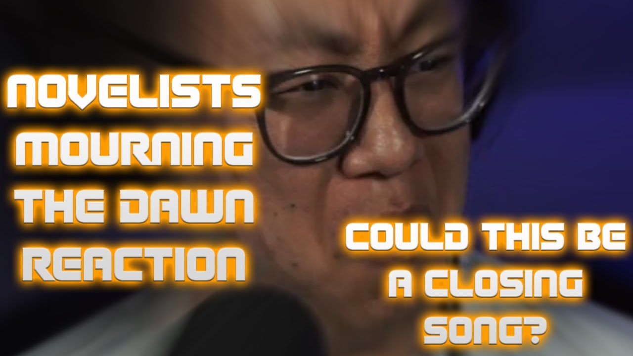 Novelists - Mourning The Dawn - Reaction/Review!