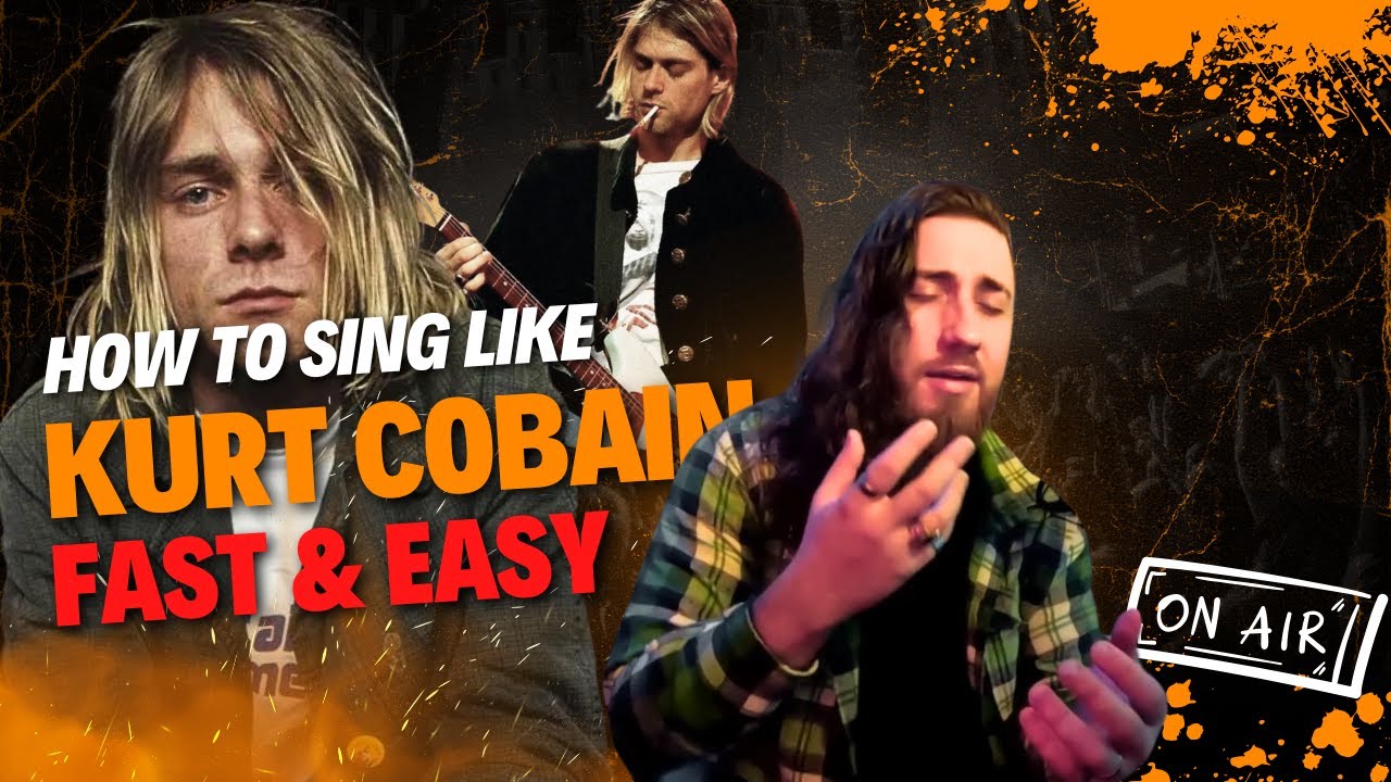 How to sing Like Kurt Cobain