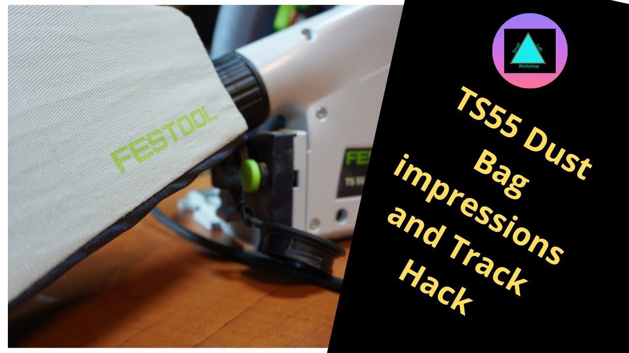 Festool TS55 Track Saw Dust Bag unboxing and Festool Guide Rail Hack.