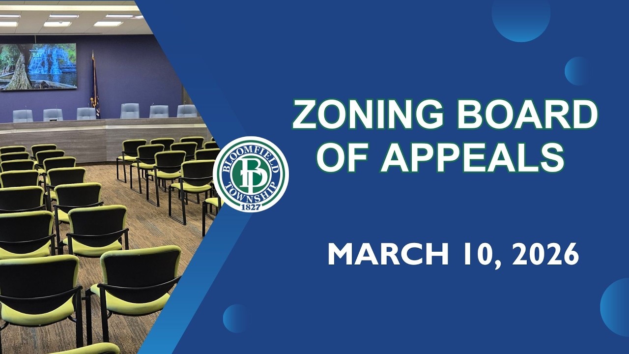 Bloomfield Township Zoning Board of Appeals Meeting on March 10, 2026
