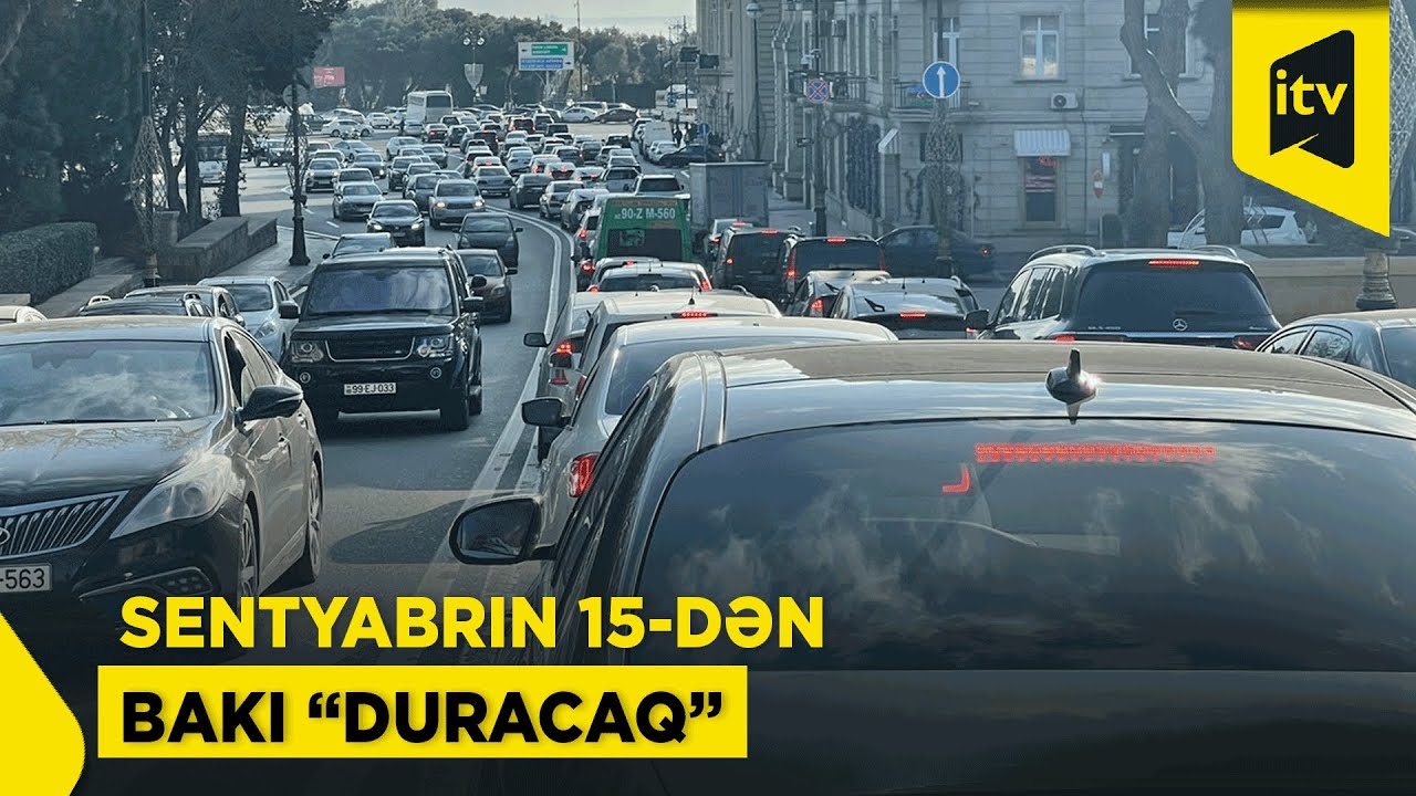 Bakı tıxac mövsümünü açdı