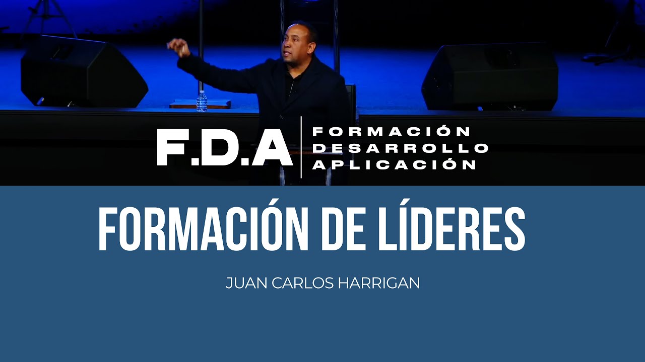 Formación de Lideres | F.D.A | Discipulado - Pastor Juan Carlos Harrigan