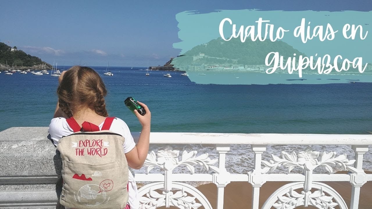Cuatro d&iacute;as en Guip&uacute;zcoa