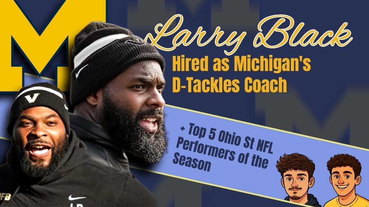 Michigan Hires Larry Black | Top Buckeye Performers in the NFL