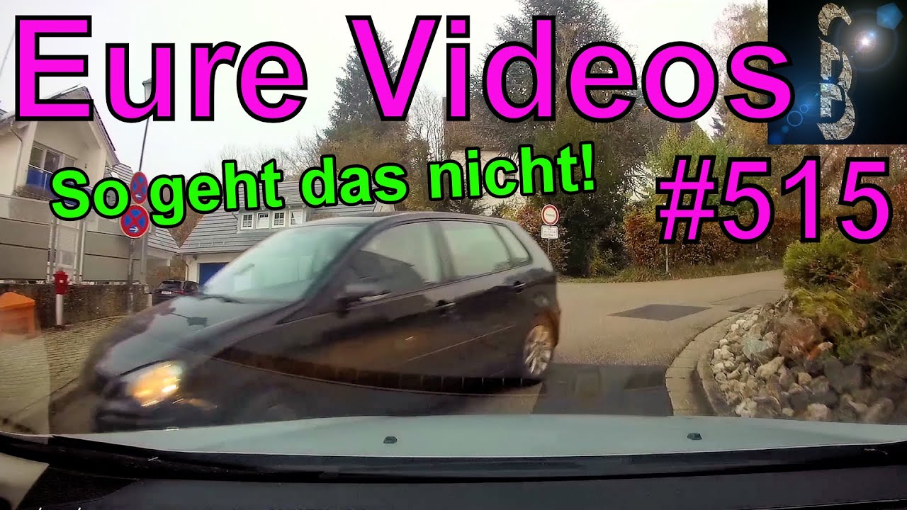 Eure Videos #515 - Eure Dashcamvideoeinsendungen #Dashcam