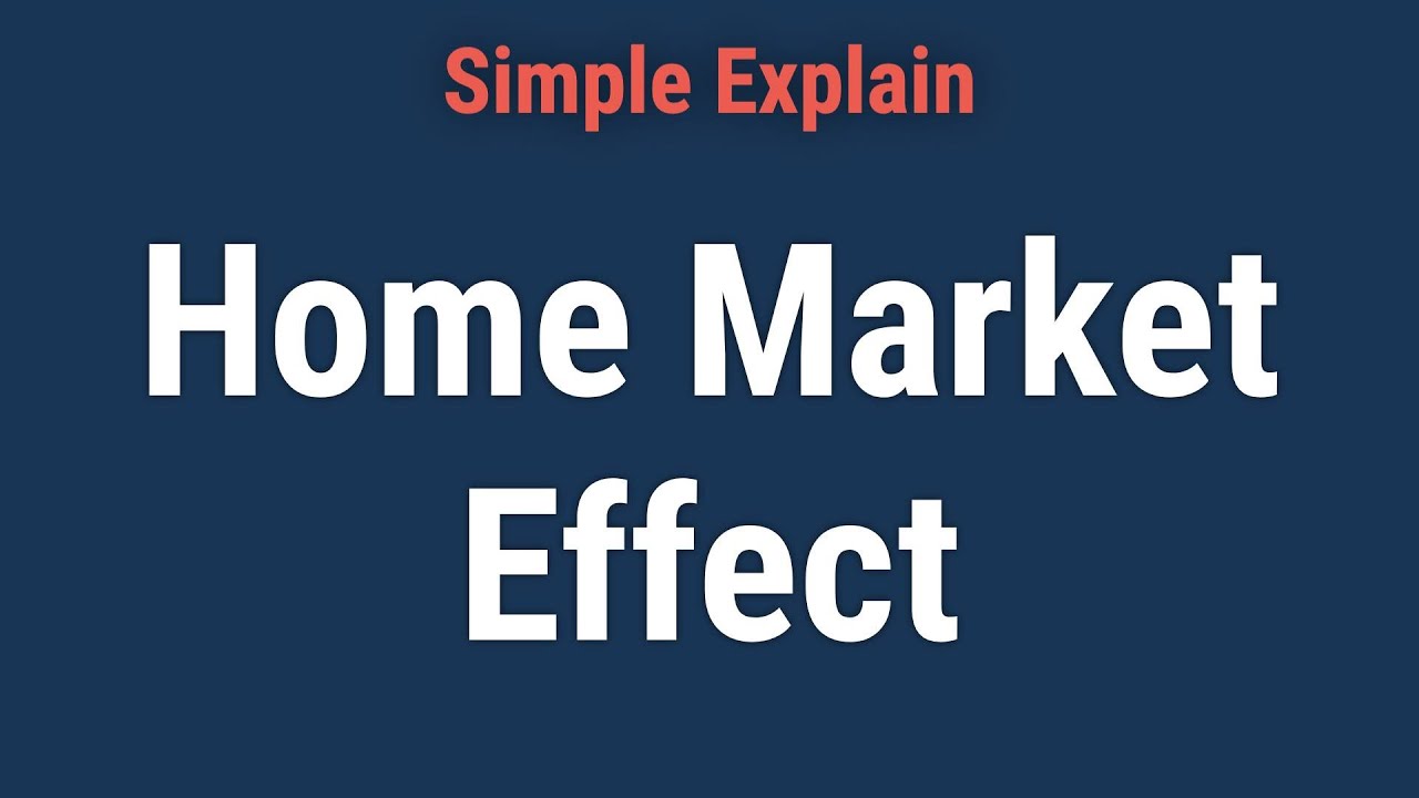 What Is the Home Market Effect?