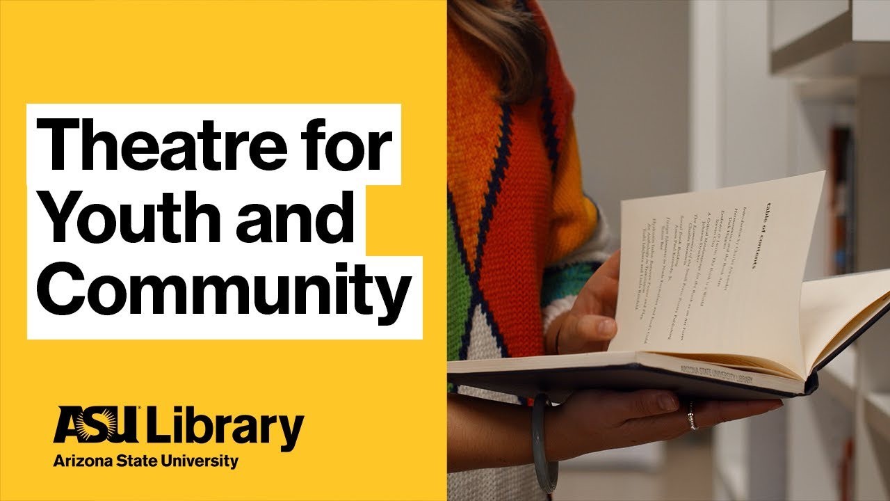 The Theatre for Youth and Community Collection | MFA Students Speak on the Collection