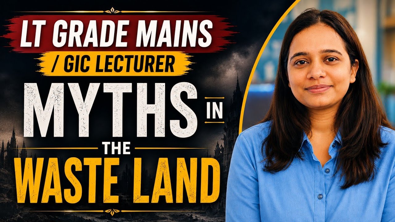 Myths in The Waste Land | Myth & Mythic Method Explained | T. S. Eliot | LT Grade Mains