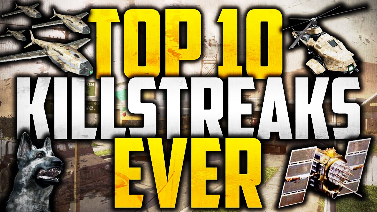 Top 10 Best Killstreaks In Call of Duty History