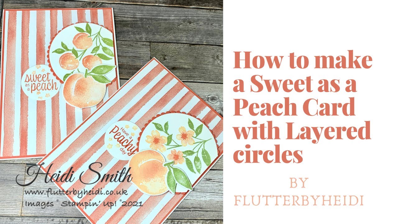How to make a Stampin' Up! Sweet as a Peach Card with Layered Circles CRAFT HOW TO