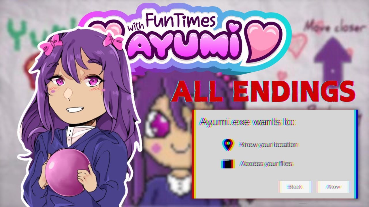 ALL ENDINGS || Fun Times with Ayumi