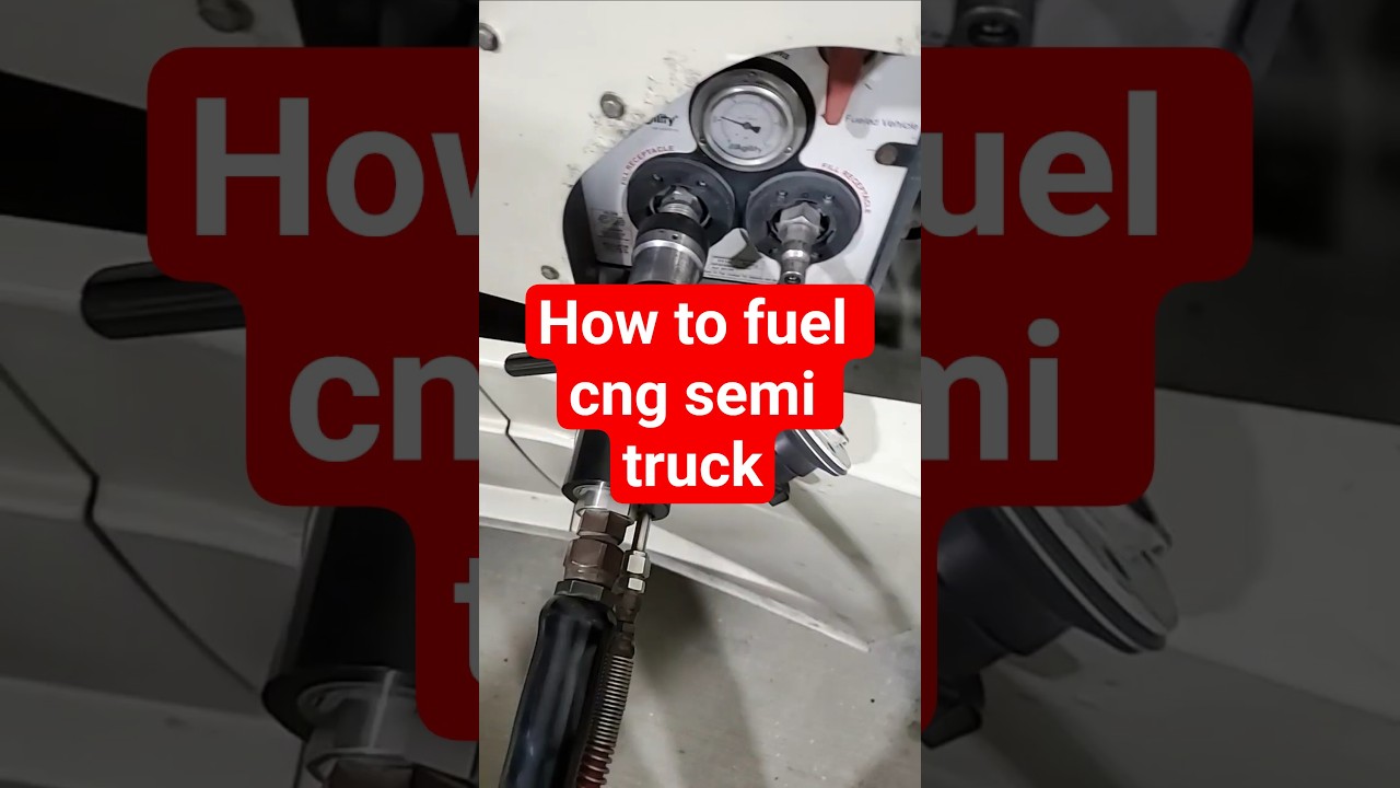 How to fuel cng semi truck