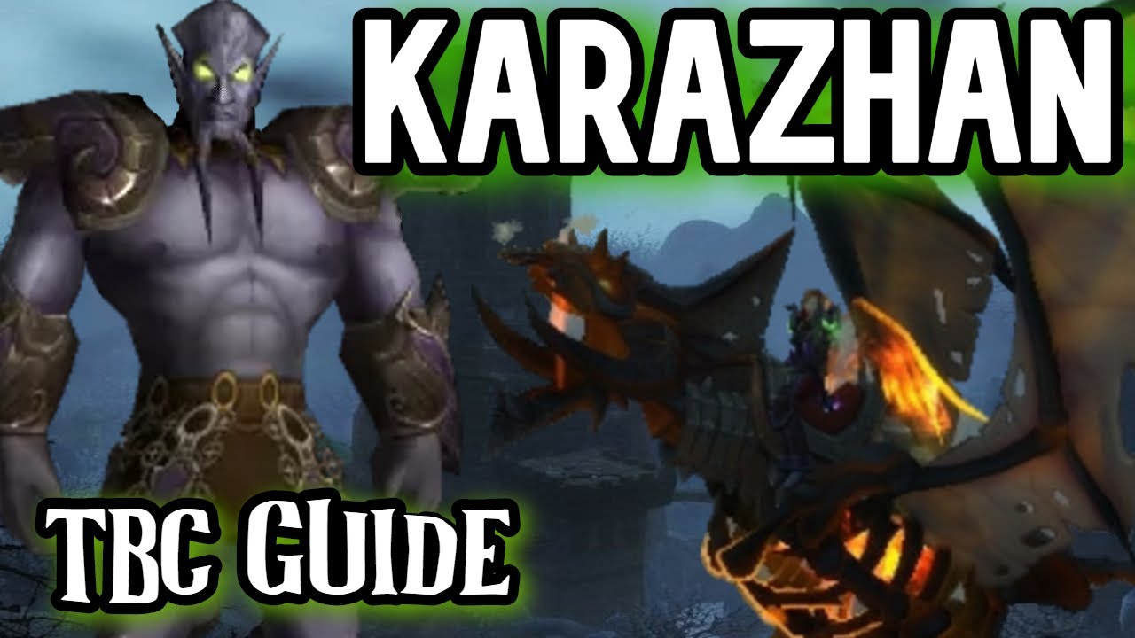 WoW TBC Karazhan Raid Guide
