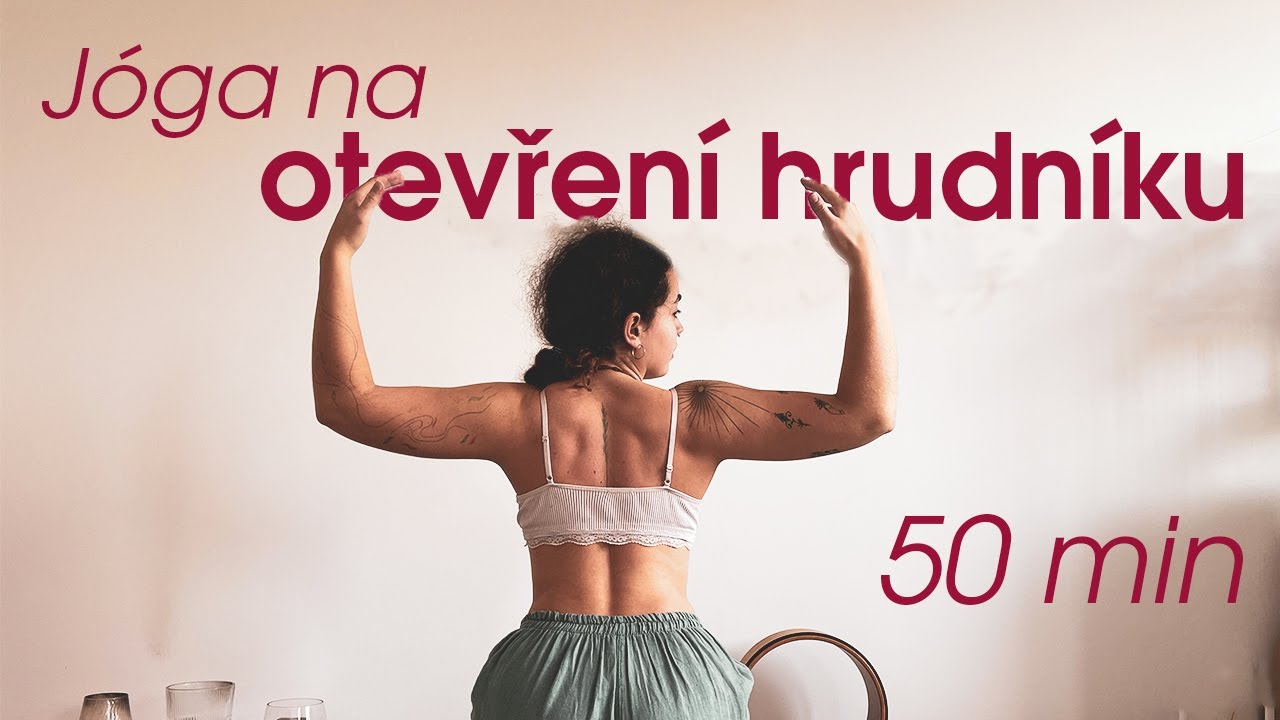 Namaste Si Chleba | Jóga na otevření hrudníku | 50 min