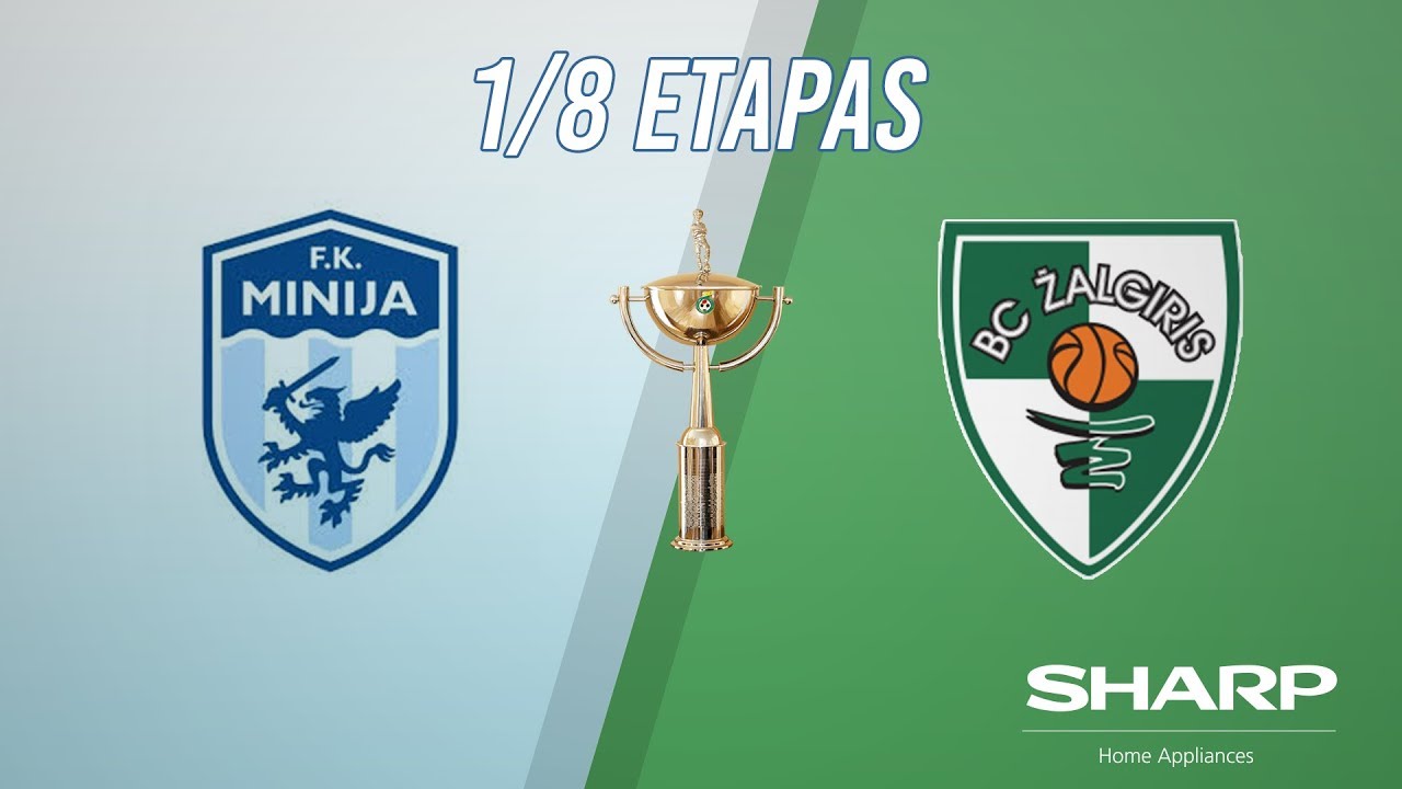 „SHARP LFF taurės“ aštuntfinalis: „Minija“ – „Kauno Žalgiris“ (santrauka)