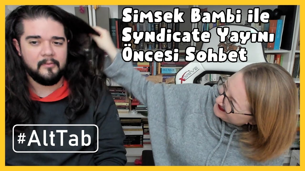 Ceren Sungur & Can Sungur - Syndicate Yayını Öncesi Sohbet #AltTab