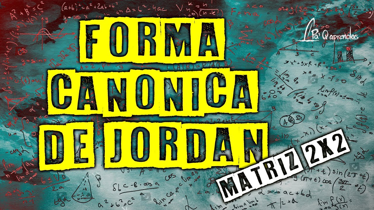 Forma Canónica de Jordan matriz 2x2