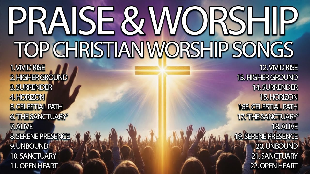 🎶Top Praise and Worship Songs 2025 Playlist - Nonstop Christian Gospel Songs 🙌 | Gospel Soundscapes