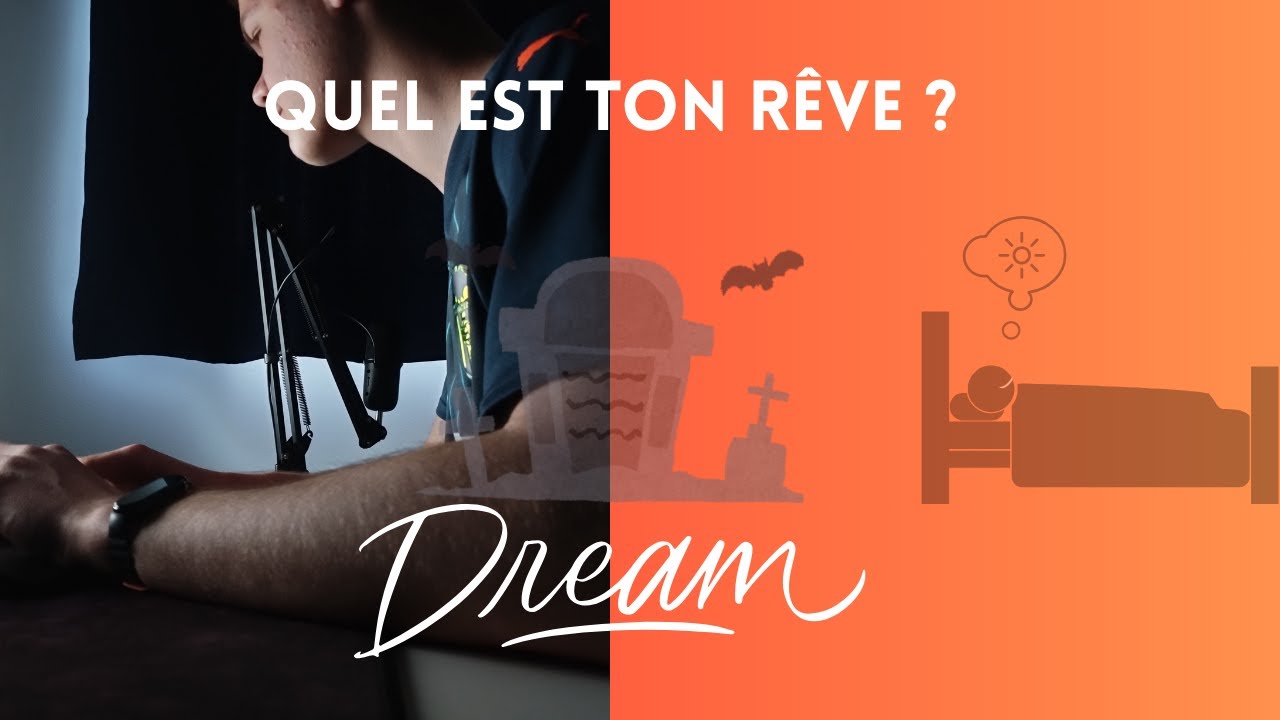 Quel est ton RÊVE ?