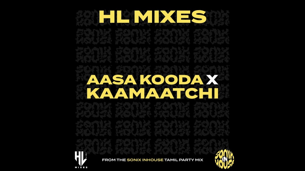 Kaamaatchi Fever | HLMIXES | Sai Abhyankkar | Sunder Chandran