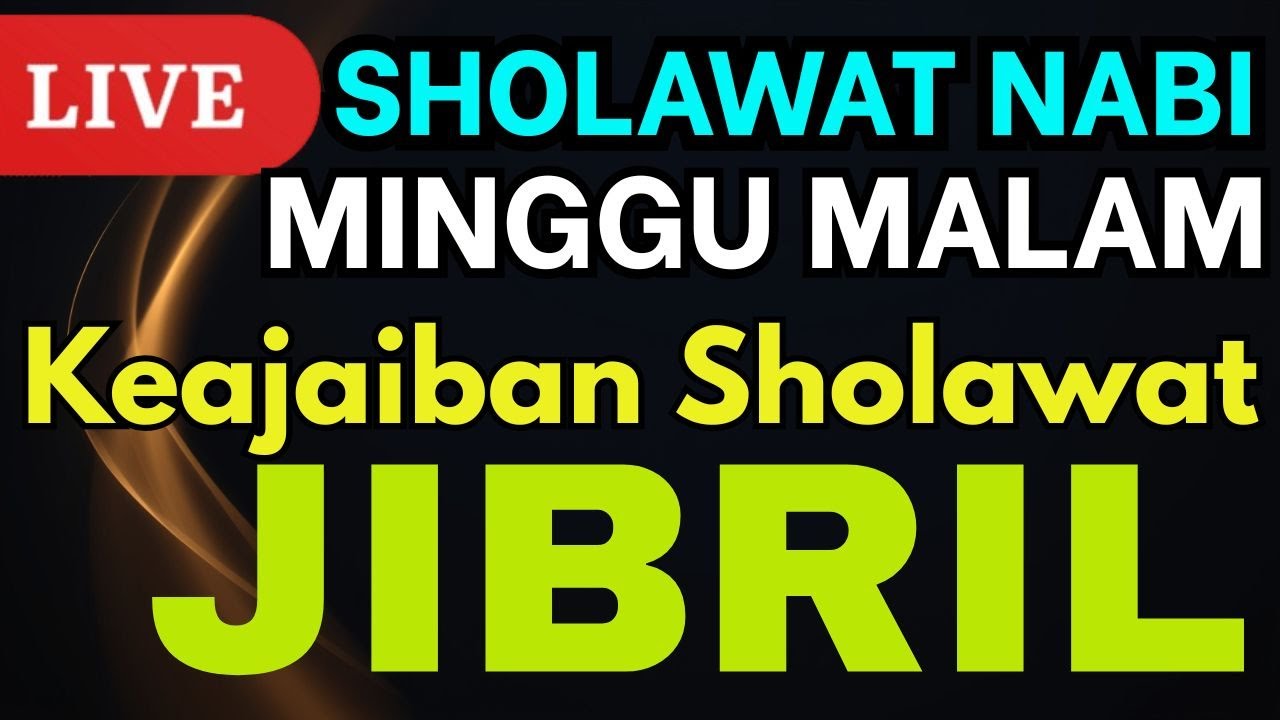 Sholawat Jibril 10 Jam Nonstop Tanpa Musik Amalan Dahsyat Sholawat Penarik Rezeki Dari Arah Manapun