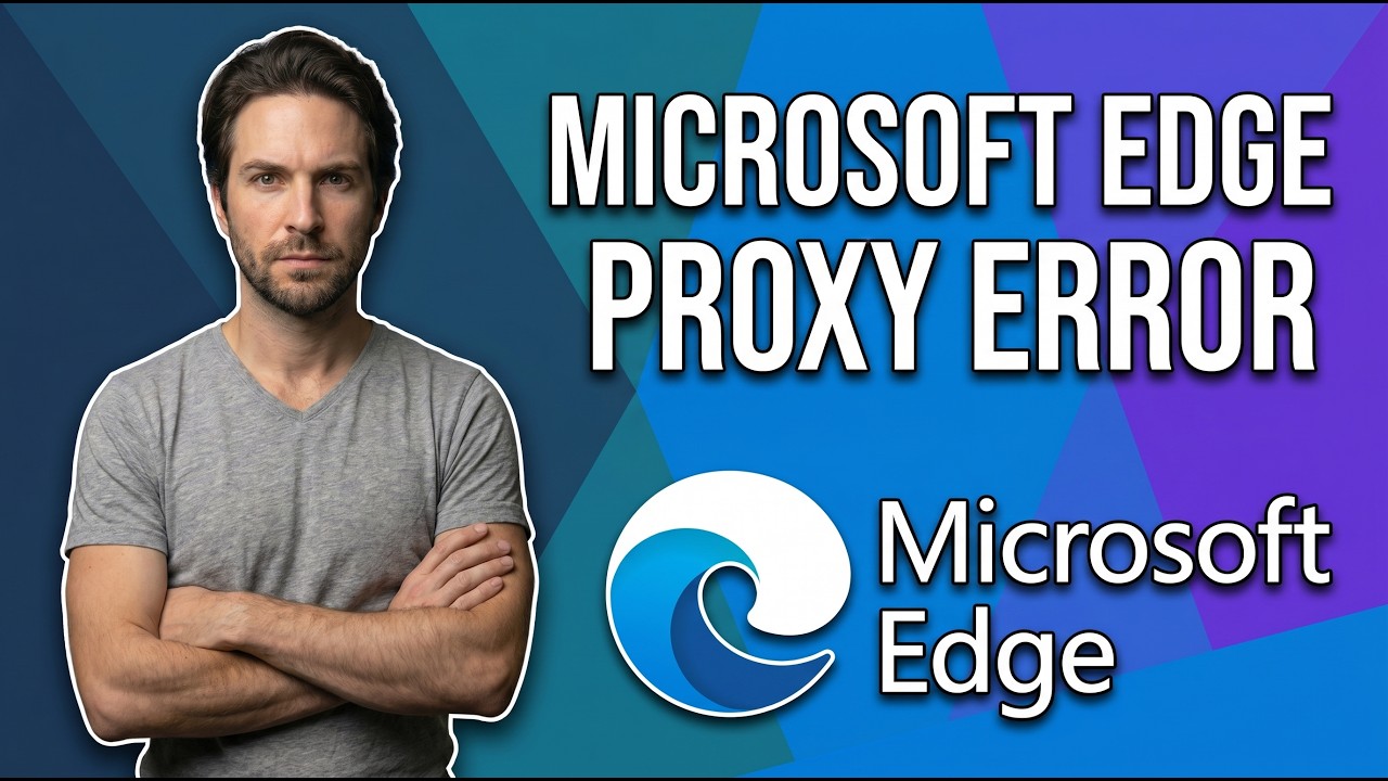 Как исправить ошибку прокси в Microsoft Edge (простое руководство)