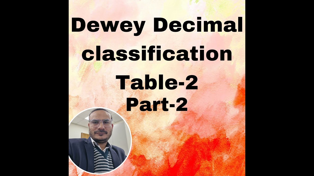 Dewey Decimal Classification : Practical DDC  Table-2, Part-2