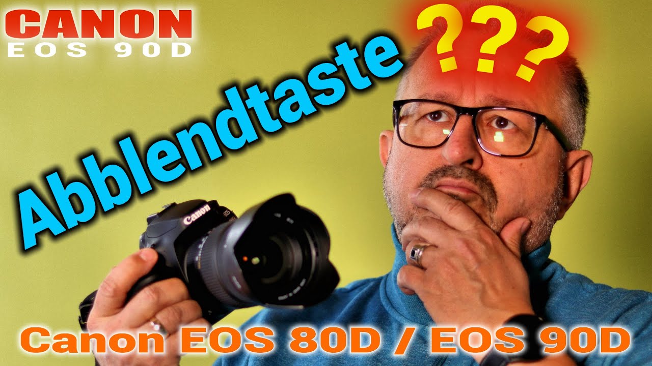 📸 Canon EOS 90D | Canon EOS 80D | Die Abblendtaste | Sinn und Funktion erklärt!