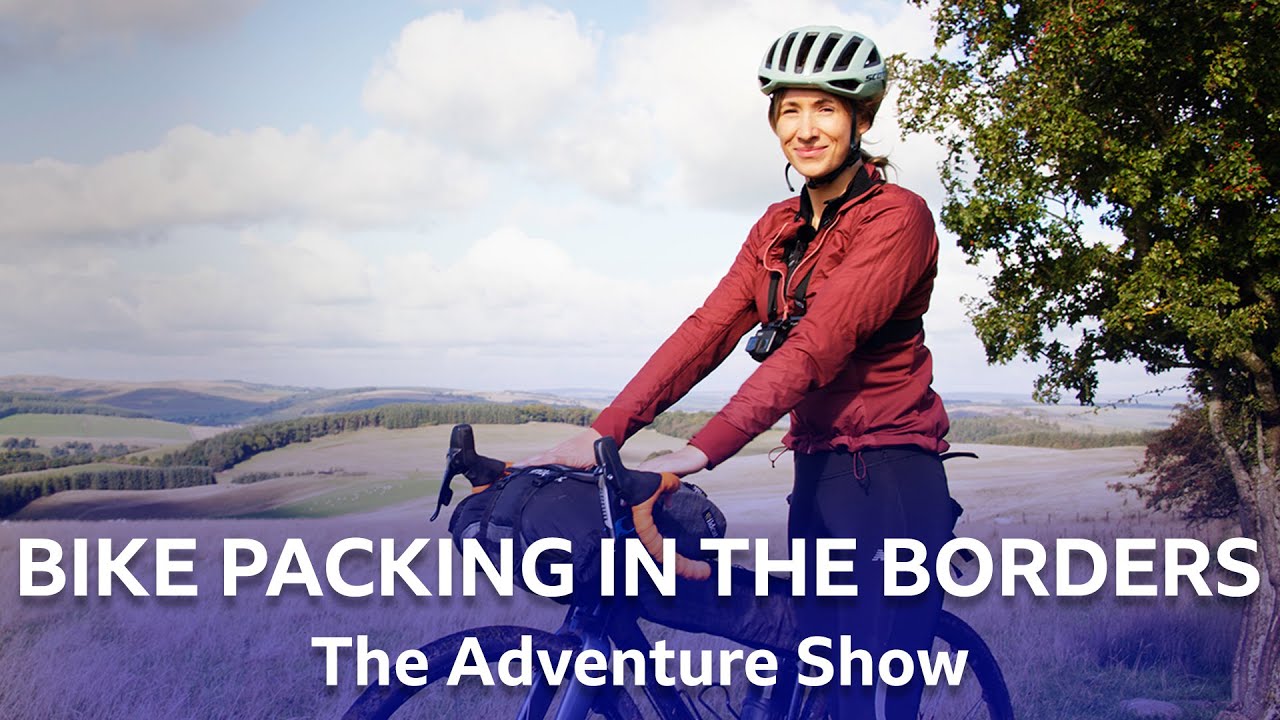 Bike Packing in the Borders | The Adventure Show | BBC Scotland