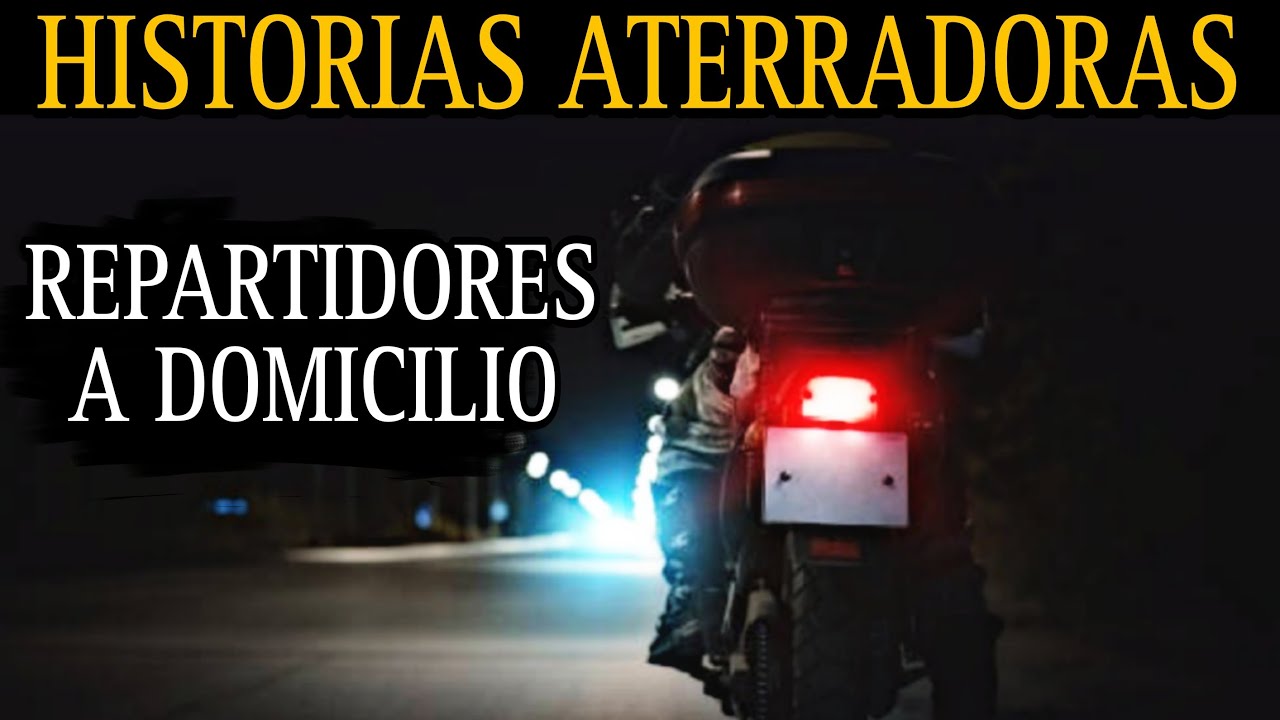 ATERRADORES RELATOS DE REPARTIDORES / LLEGUE A UNA CASA EMBRUJADA / L.C.E.