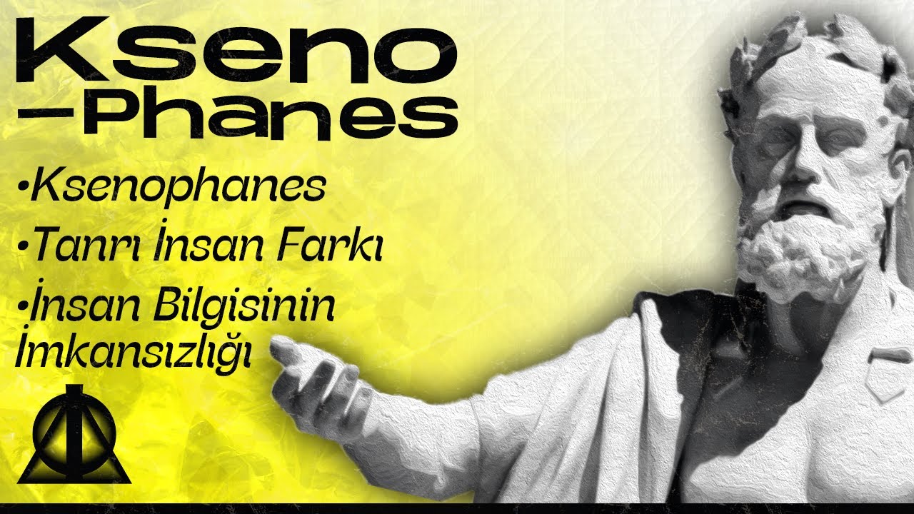 Ksenophanes Felsefesinde Tanrı ve İnsan Arasındaki Farklar-İnsan Bilgisinin İmkansızlığı