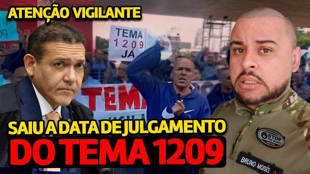 TEMA 1209: NOVIDADES NA APOSENTADORIA ESPECIAL DOS VIGILANTES