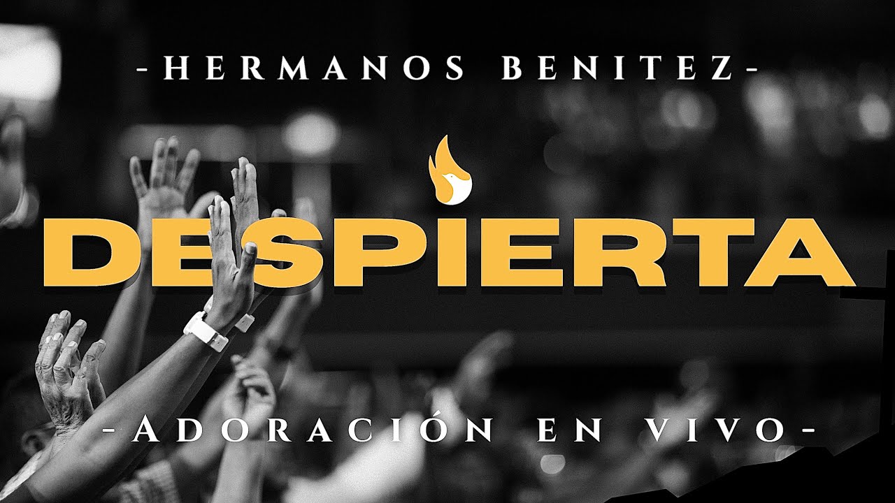 🎶 DESPIERTA - Hermanos Benítez. 
